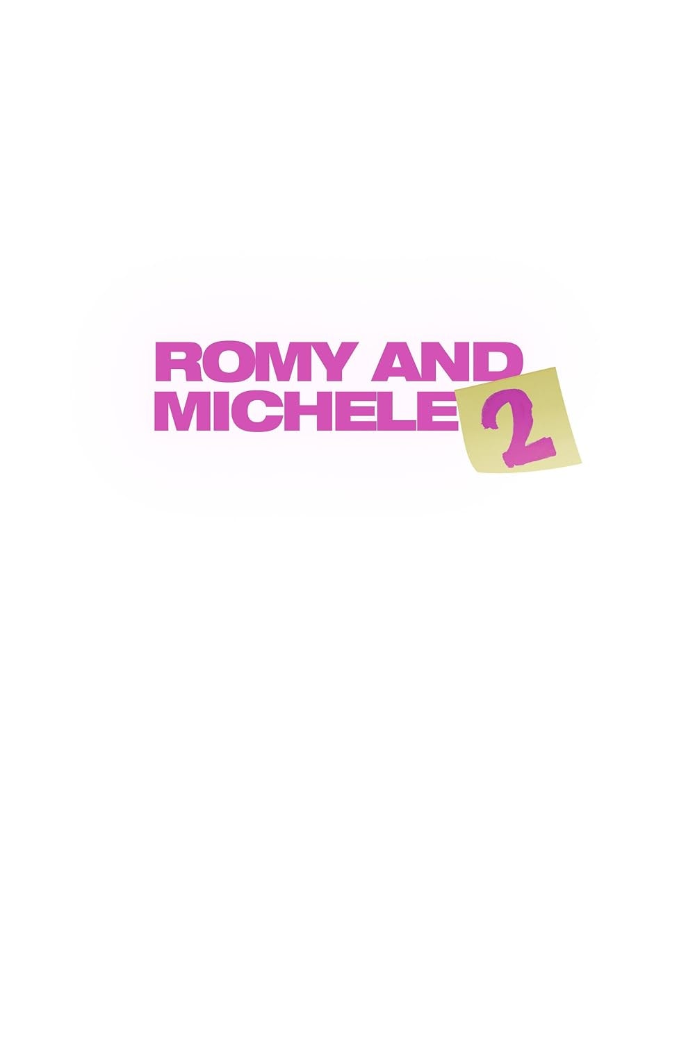 Untitled Romy and Michele Sequel
